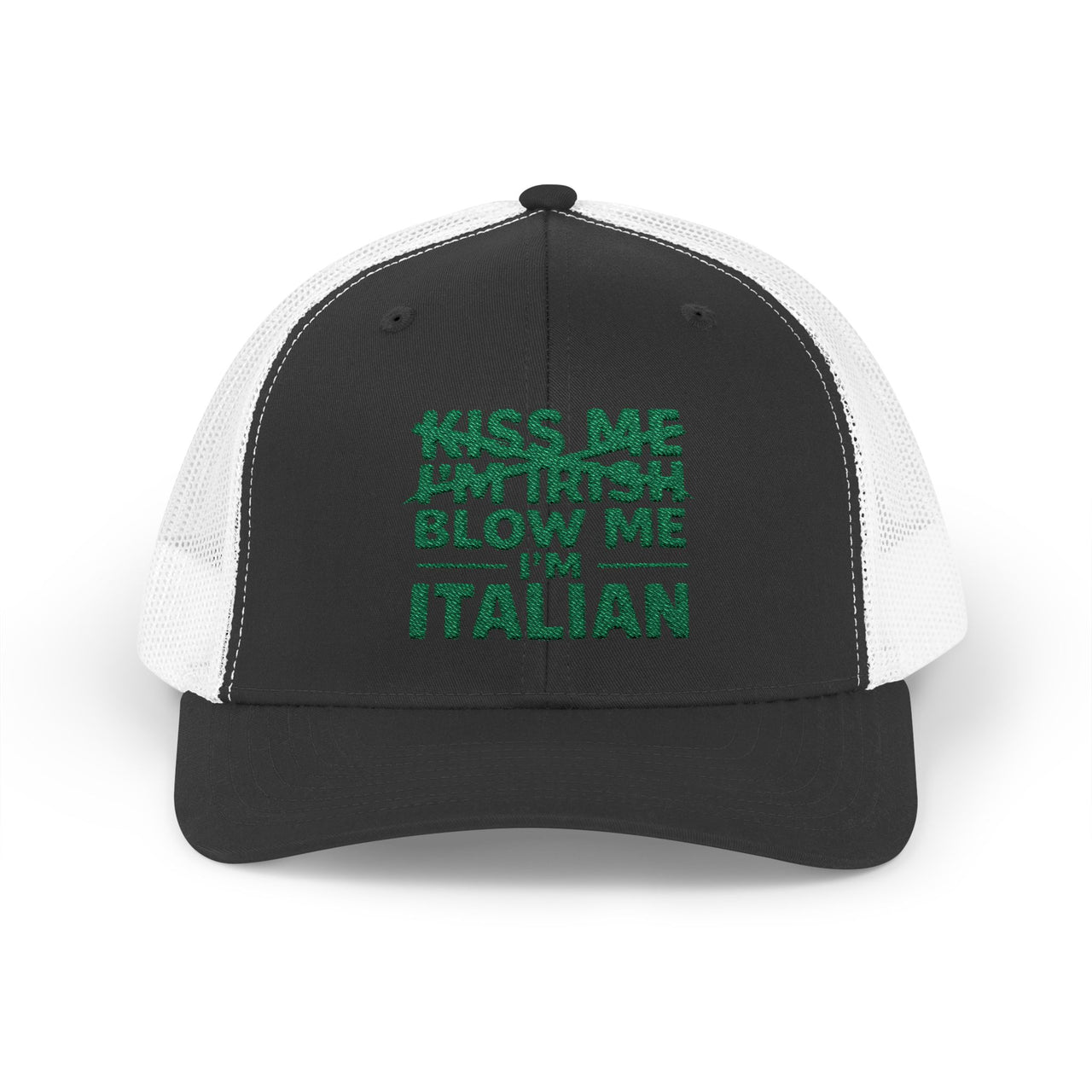 a black and white curved bill trucker hat with the text 'Kiss me I'm Irish, blow me Italian' funny st patricls day pub crawl design