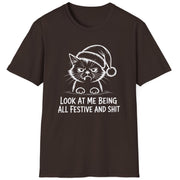 Funny Christmas Humor Short Sleeve Shirt with a grumpy cat wearing a santa hat and the text "Look at me being all Festive and Shit" - Dark Chocolate