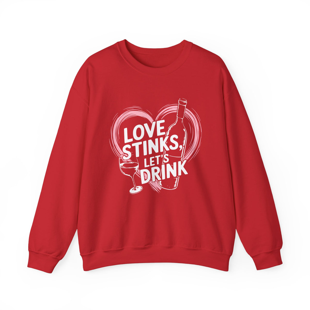 Love Stinks Lets Drink Funny Valentines Sweatshirt Cute Valentines Day Pullover Perfect Gift for Her or Him