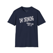 a navy t-shirt with 'Day Drinking Made Me Do It' text funny day drinking, spring break, guys trips, girls trips, beach trips design