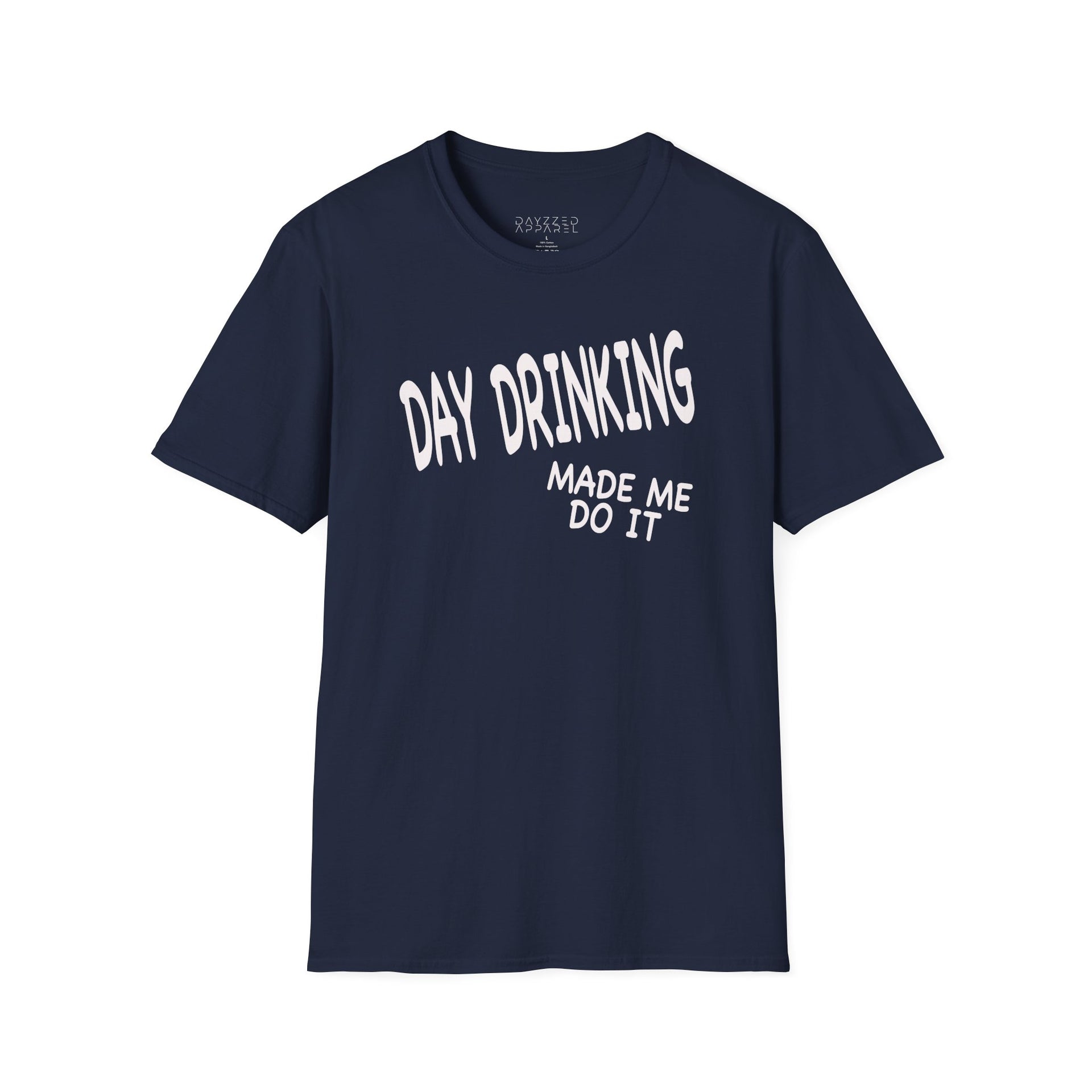 a navy t-shirt with 'Day Drinking Made Me Do It' text funny day drinking, spring break, guys trips, girls trips, beach trips design