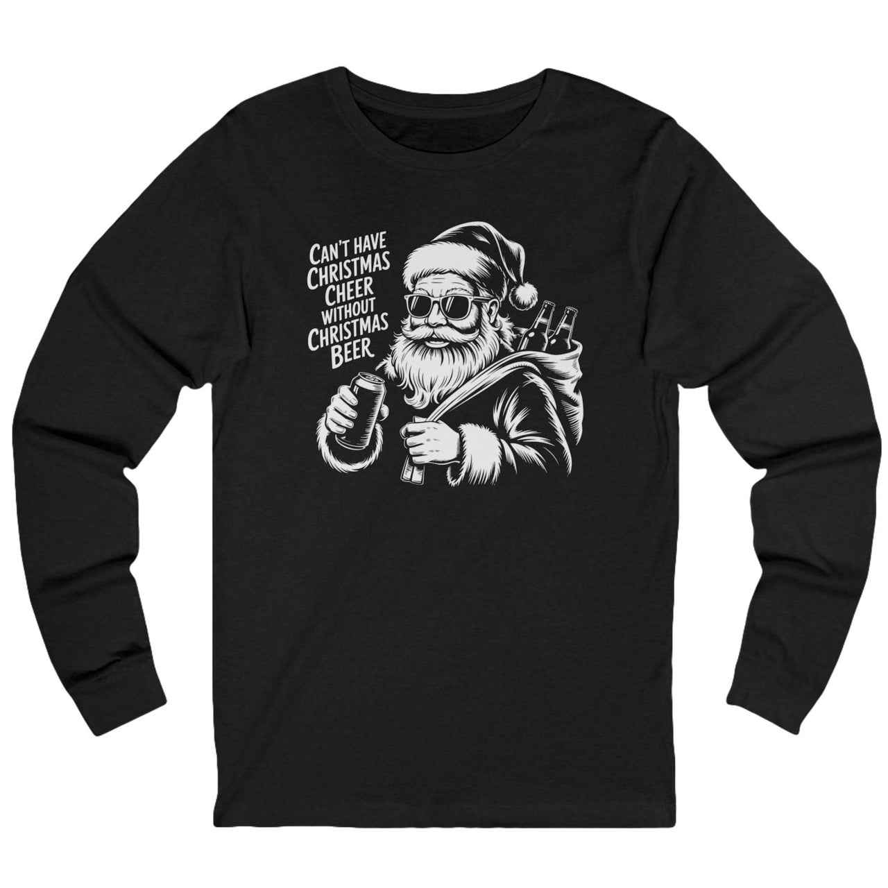 Black long-sleeve shirt with a graphic of Santa Claus holding a beer and the text cant have christmas cheer without christmas beer