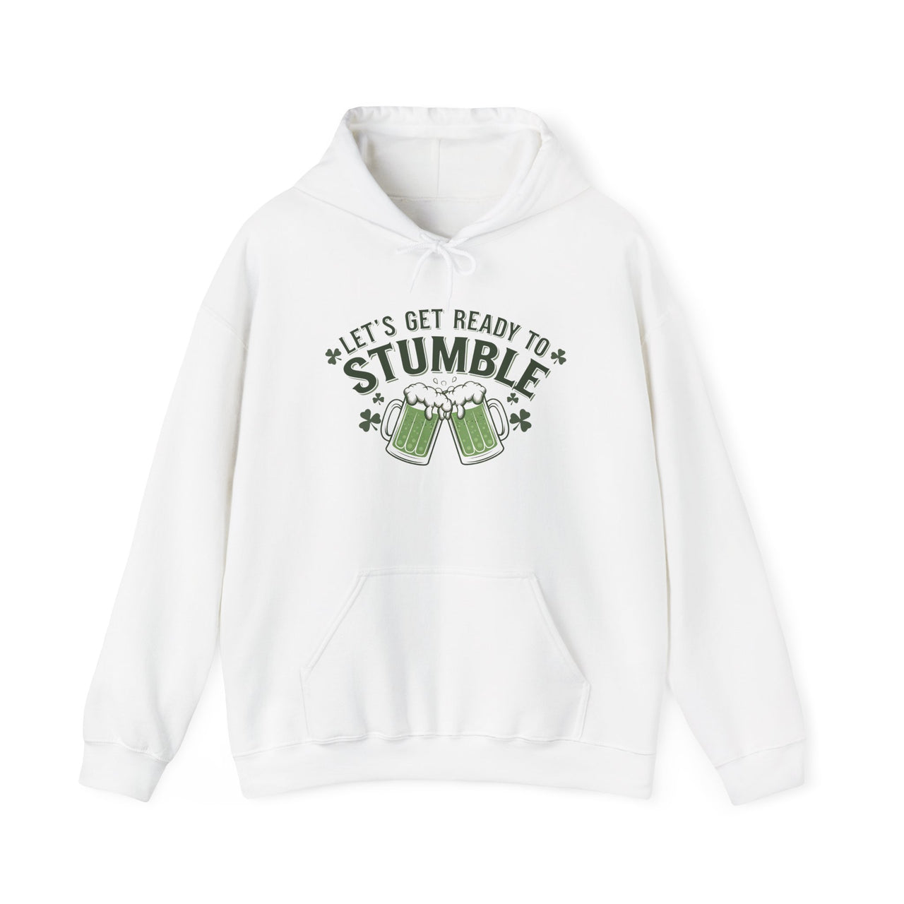 St. Patrick's Day Hoodie | Let’s Get Ready to Stumble | Funny Irish Drinking Pullover | Festive St. Paddy’s Sweatshirt