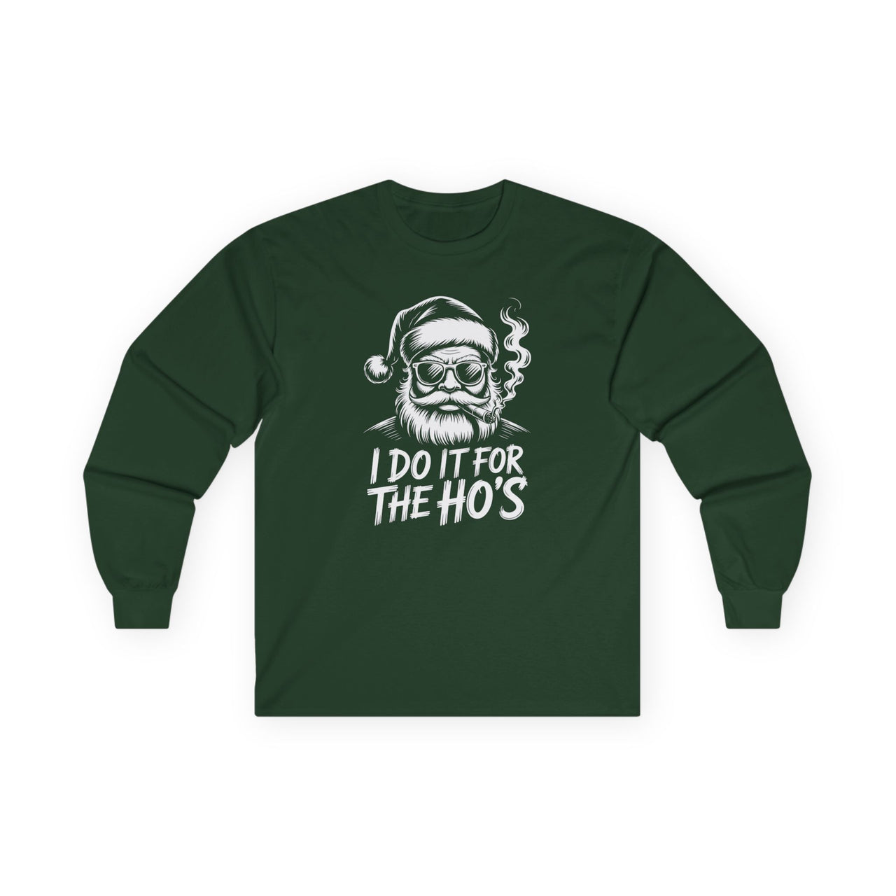 I Do It for the Ho’s – Funny Santa Christmas Long Sleeve Tee