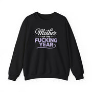 a black sweatshirt with the text 'Mother of the F'ing Year' funny mother's day, girls trip, mom life design