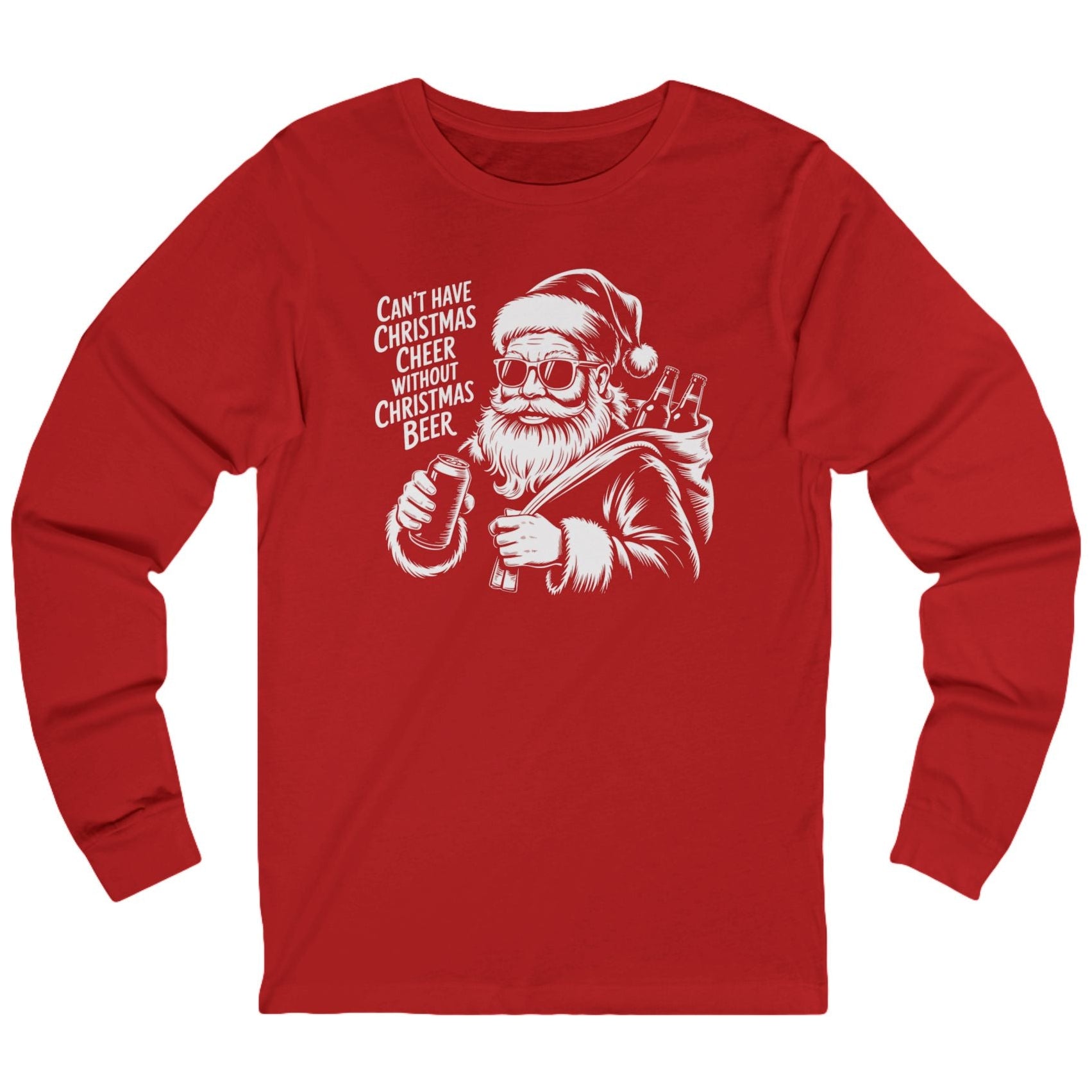 Red long-sleeve shirt with a graphic of Santa Claus holding a beer and the text cant have christmas cheer without christmas beer