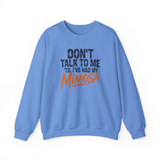 a blue sweatshirt with the text 'Don't talk to me 'til i've had my mimosa' funny mothers day, girls trip, mom life design