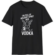 Black t-shirt with a reindeer graphic and the text i'm full of holiday spirit aka vodka funny christmas sweater