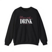 a black sweatshirt with 'Mama needs a DRINK' text funny mother's day, mom life, girls trip design
