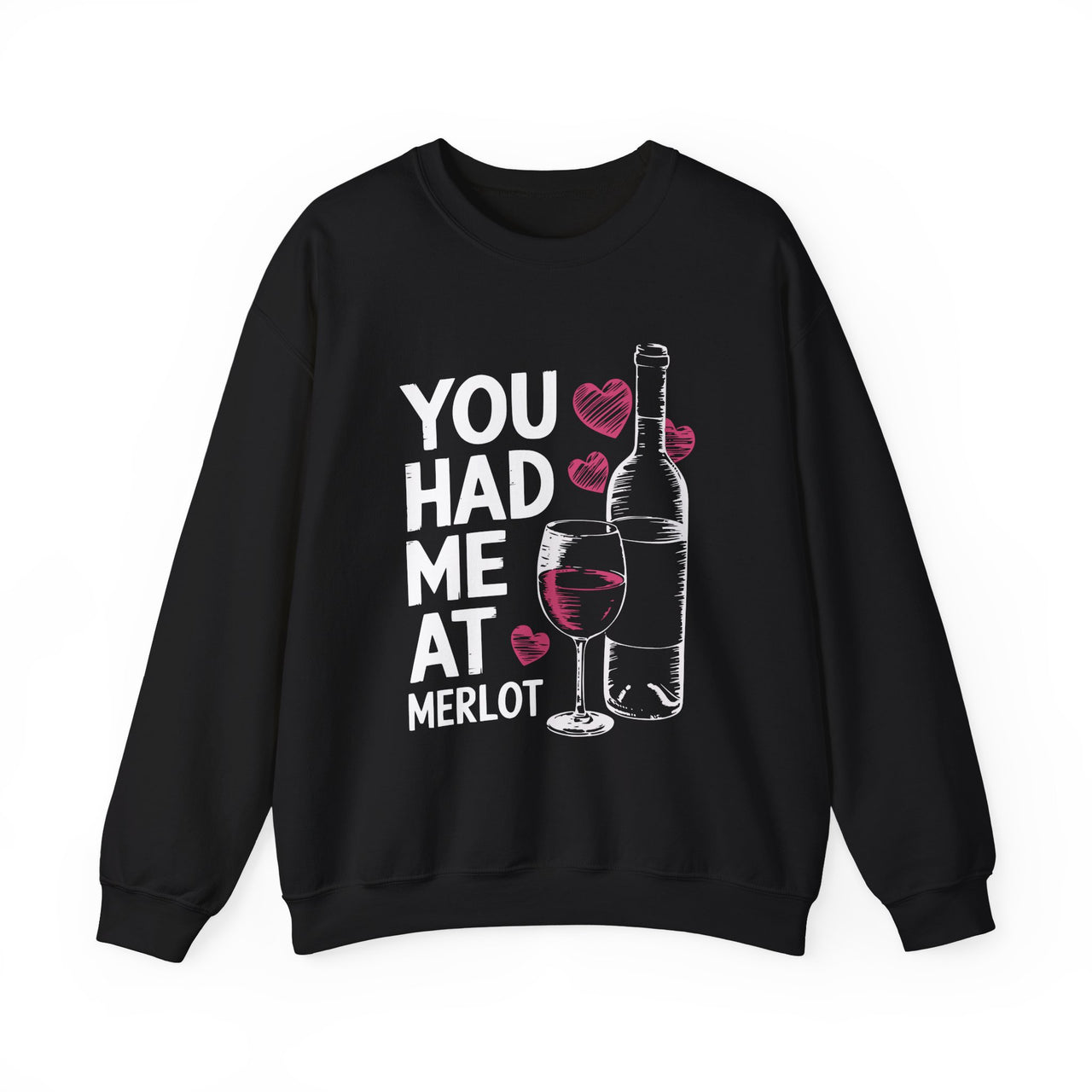 You Had Me at Merlot Funny Valentine’s Sweatshirt - Romantic Wine Lover Pullover, Gift for Him or Her