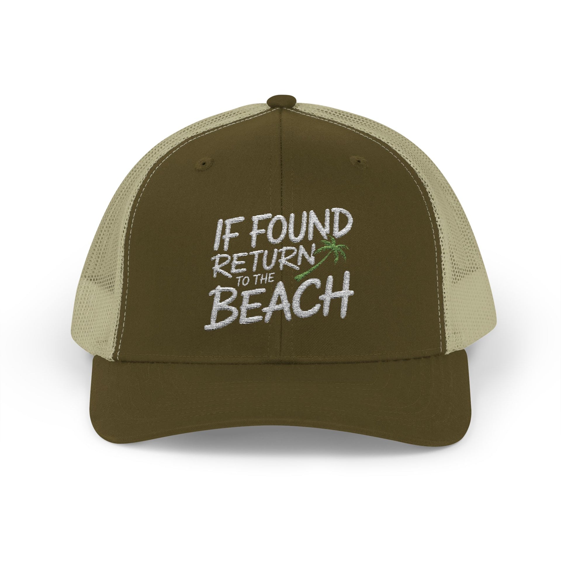 a green and khaki trucker hat with the phrase 'If Found Return to the Beach' funny Spring break, girls trip, beach trip, summer vacation, guys trip, bachelor or bachelorette party design