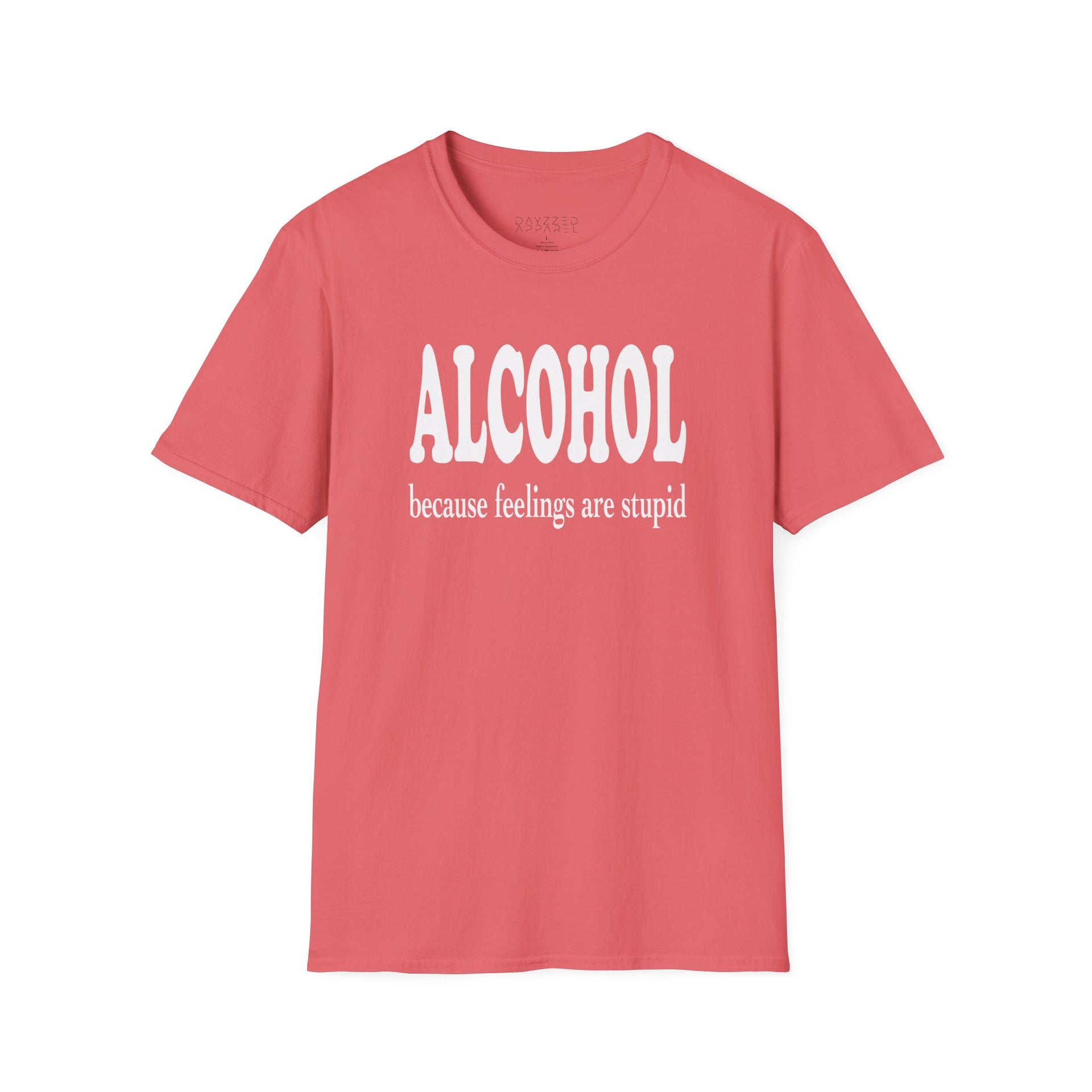 a coral t-shirt with 'ALCOHOL because feelings are stupid' text funny day drinking, spring break, guys trips, girls trips, beach trips, summer vacation, lake days design