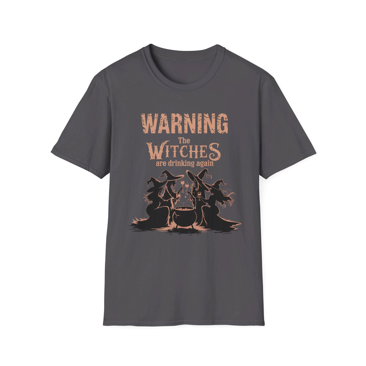 Warning the Witches are Drinking Again Funny Halloween Shirt