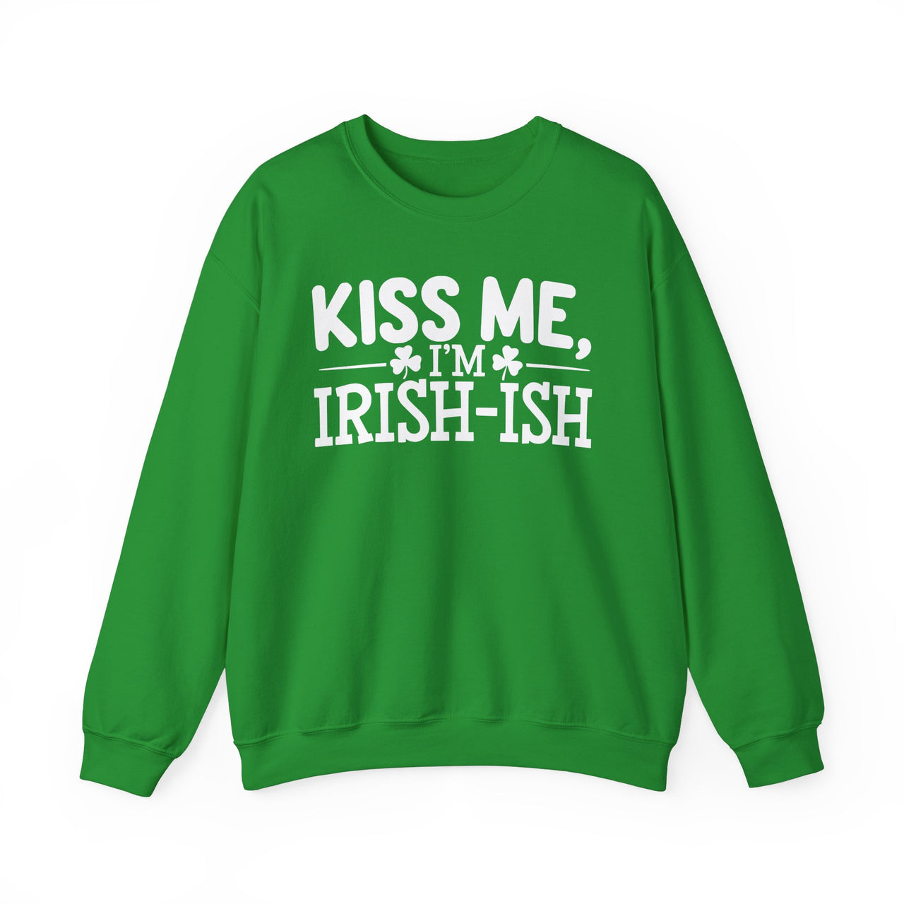 St. Patrick's Day Sweatshirt | Kiss Me I’m Irish-ish | Funny Irish Shamrock Crewneck | Festive St. Paddy’s Sweatshirt