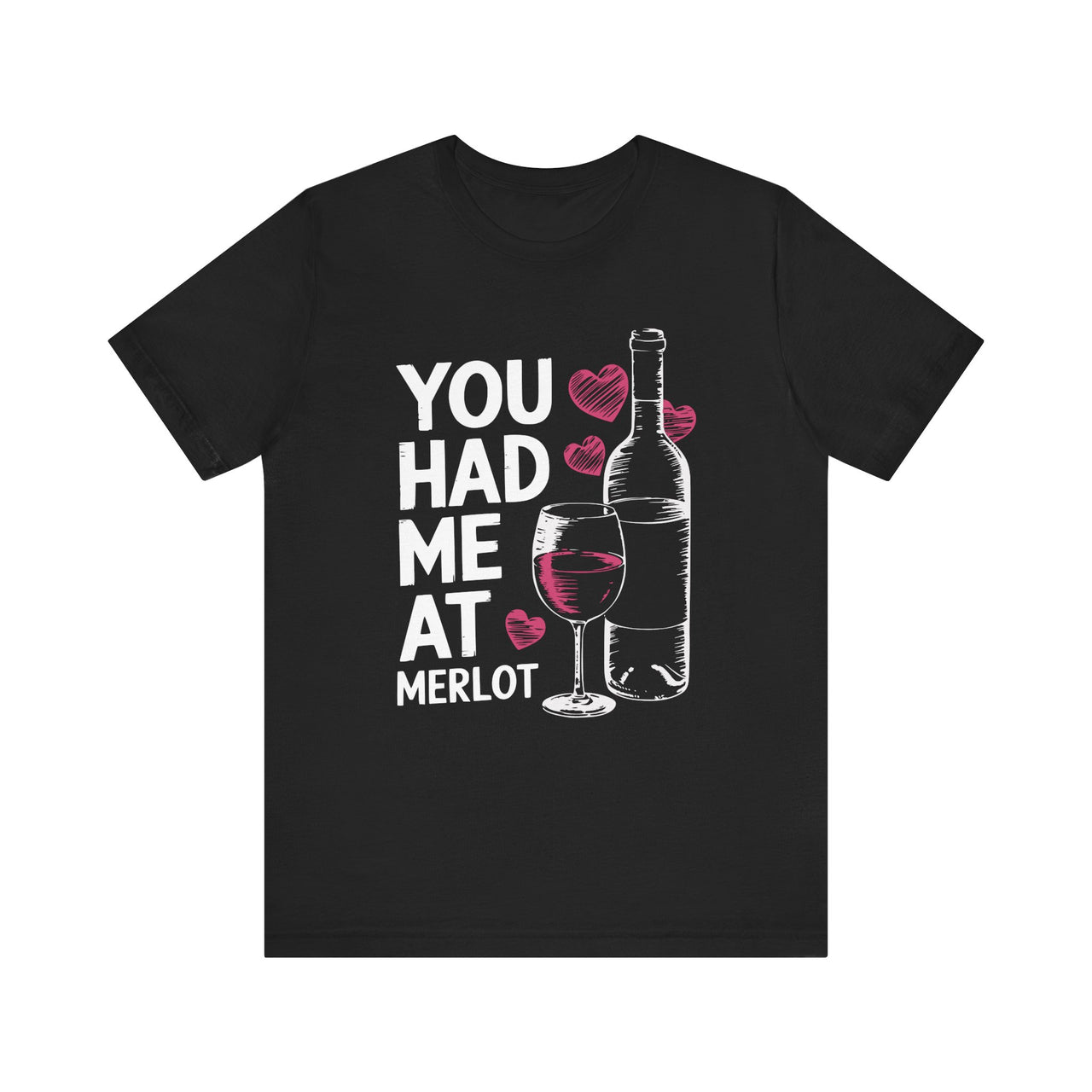 You Had Me at Merlot Funny Valentine’s Day T-Shirt - Romantic Wine Lover Tee, Perfect Gift for Him or Her