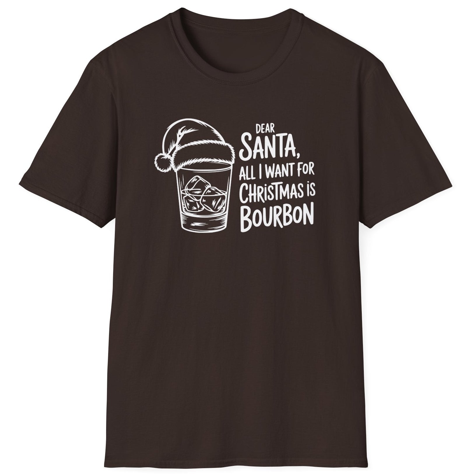 Funny Christmas Drinking Humor Short Sleeve Shirt with a bourbon glass with a santa hat and the text "Dear Santa All I want for Christmas is Bourbon" - Dark Chocolate