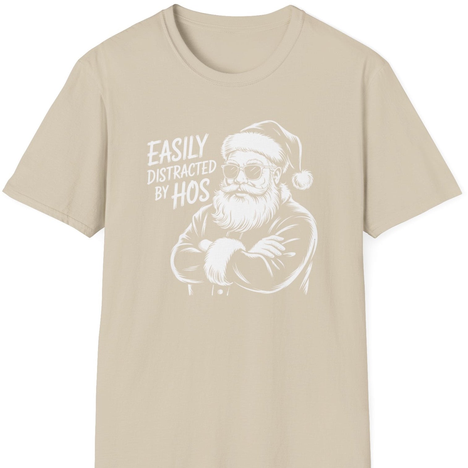 Funny Christmas Humor Short Sleeve Shirt with santa arms corssed and the text and the text "Easily Distracted By Hos" - Sand
