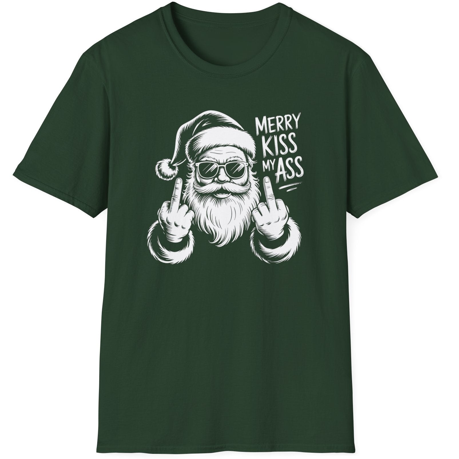 Funny Christmas Short Sleeve Shirt with Santa flipping his middle fingers and the text " Merry Kiss My Ass" - Forest Green