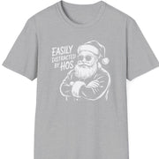 Funny Christmas Humor Short Sleeve Shirt with santa arms corssed and the text and the text "Easily Distracted By Hos" - Sport Grey