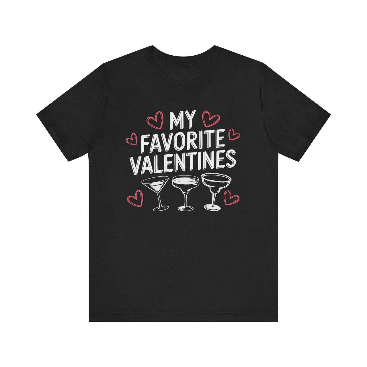 My Favorite Valentines T-Shirt - Cute Valentine’s Cocktail Lover Tee, Perfect Gift for Her or Him