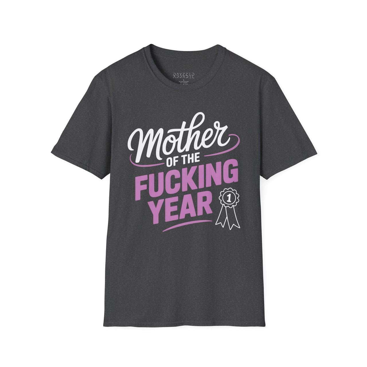 Mother of the Fucking Year Unisex Softstyle Tee