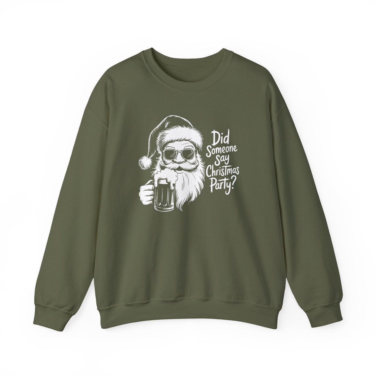 Did Someone Say Christmas Party? – Funny Santa Holiday Sweatshirt