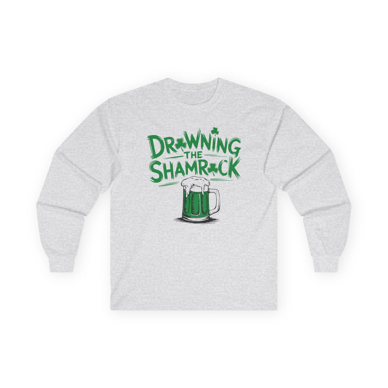 St. Patrick's Day Long Sleeve Shirt | Drowning the Shamrock | Funny Irish Drinking Tee | St. Paddy’s Day Beer Lover Shirt