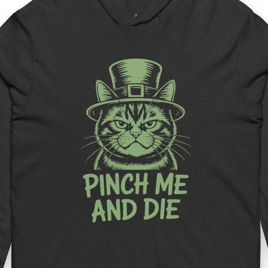 Pinch Me And Die Funny Cat St. Patrick's Day Lightweight Hoodie