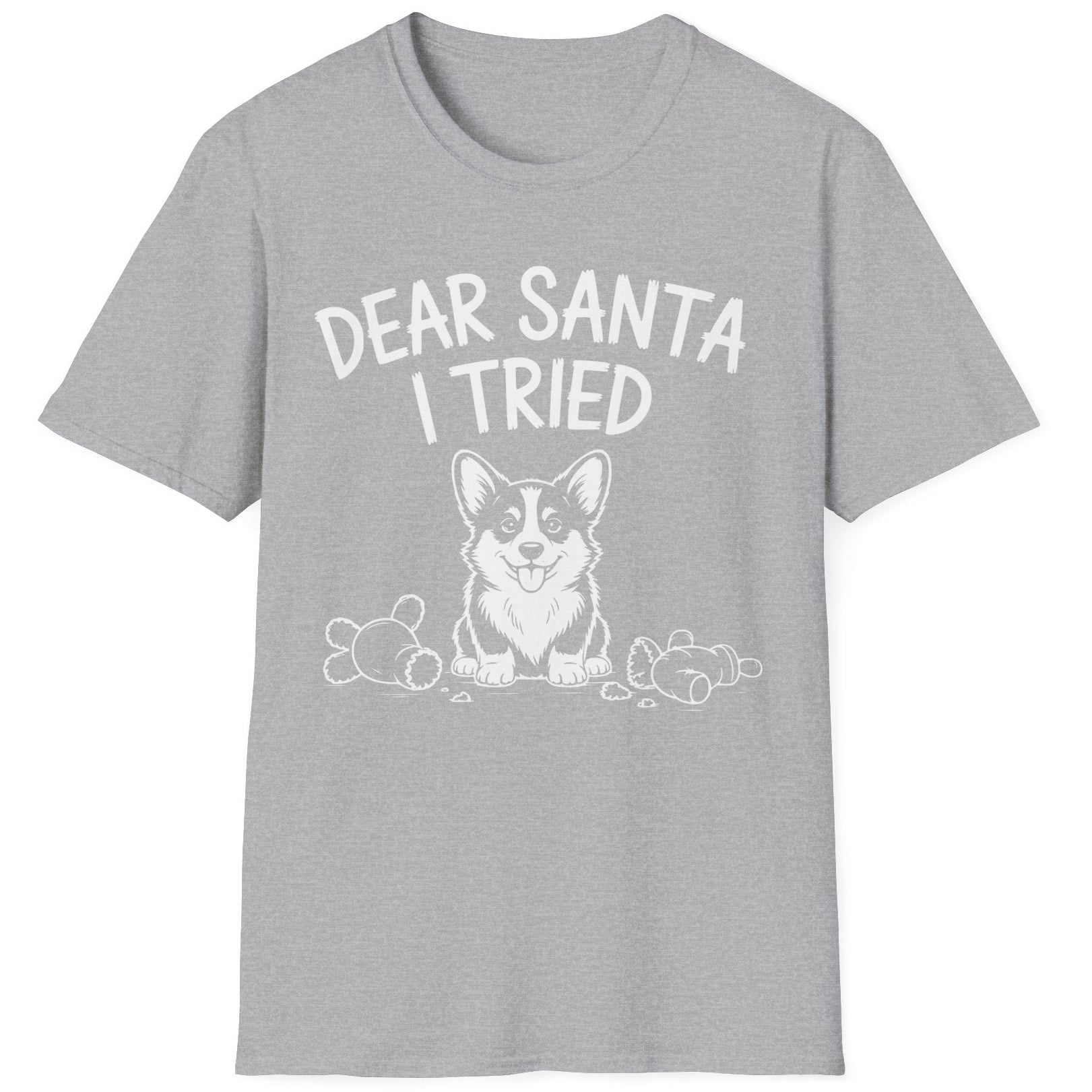 Funny Christmas Corgi Short Sleeve Shirt with a Corgi standing in the middle of torn up toys and the text "Dear Santa I tried" - Sport Grey