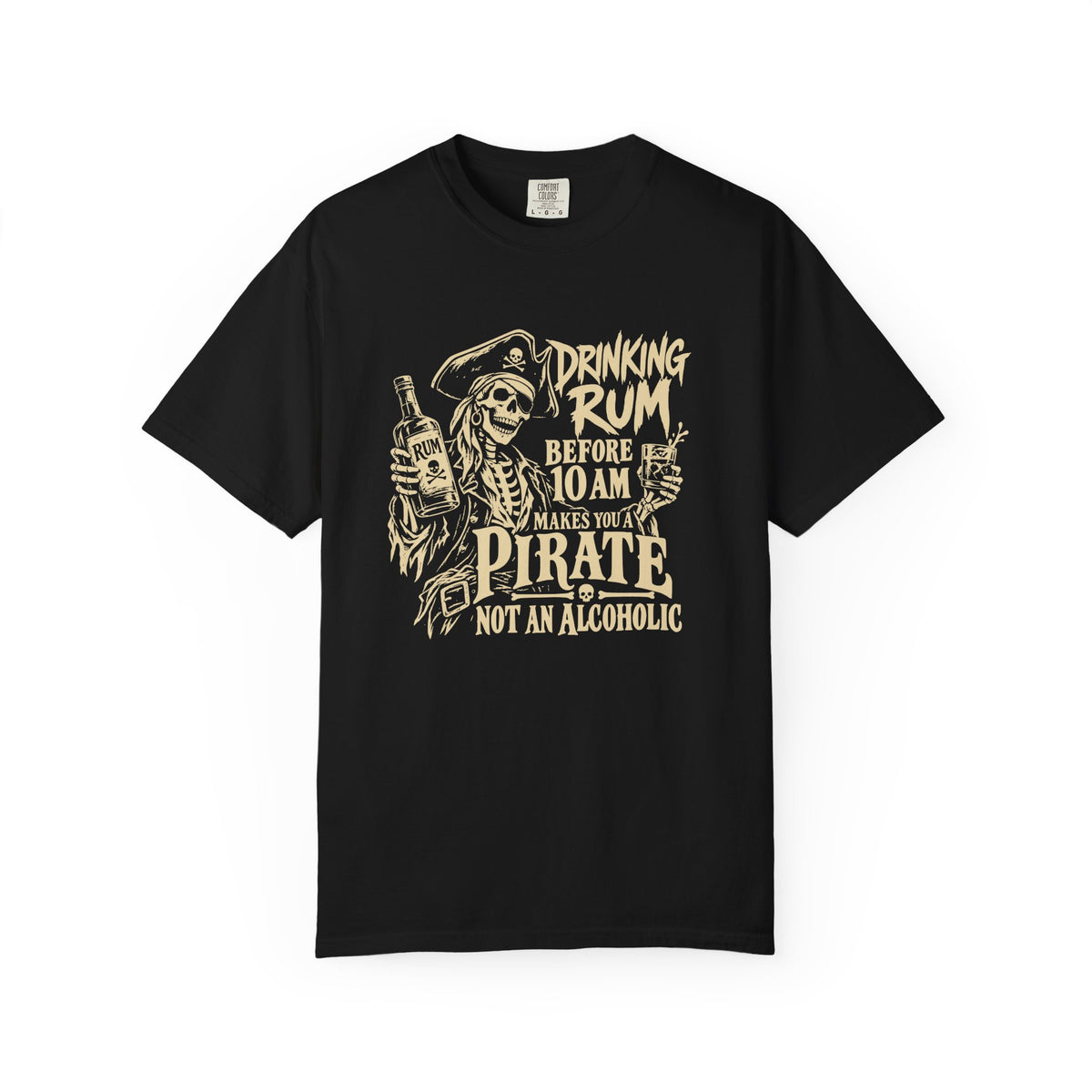 A black short-sleeve crewneck t-shirt with a vintage-style distressed graphic of a pirate skeleton holding a rum bottle. The graphic features the text 'DRINKING RUM BEFORE 10 AM MAKES YOU A PIRATE NOT AN ALCOHOLIC' in a tan/beige font, presented on a clean white background.