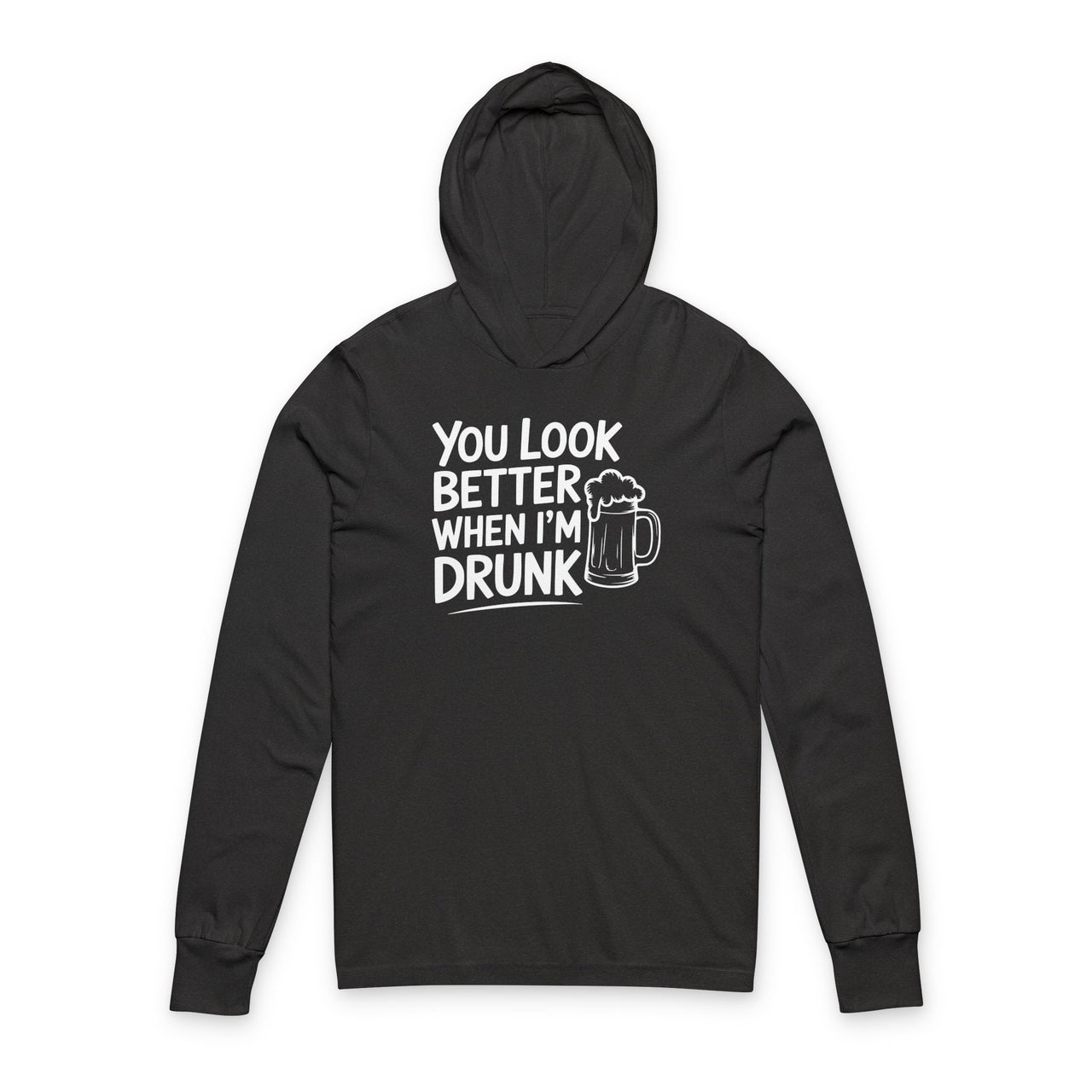 You Look Better When I'm Drunk - Featherweight Hoodie - Unisex (Men's & Women's)