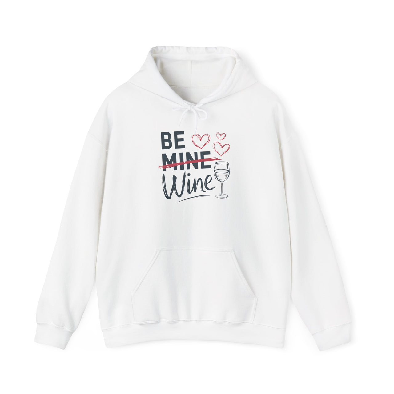 Be Wine Funny Valentine’s Unisex Hoodie - Cute Wine Lover Pullover, Perfect Gift for Her or Him