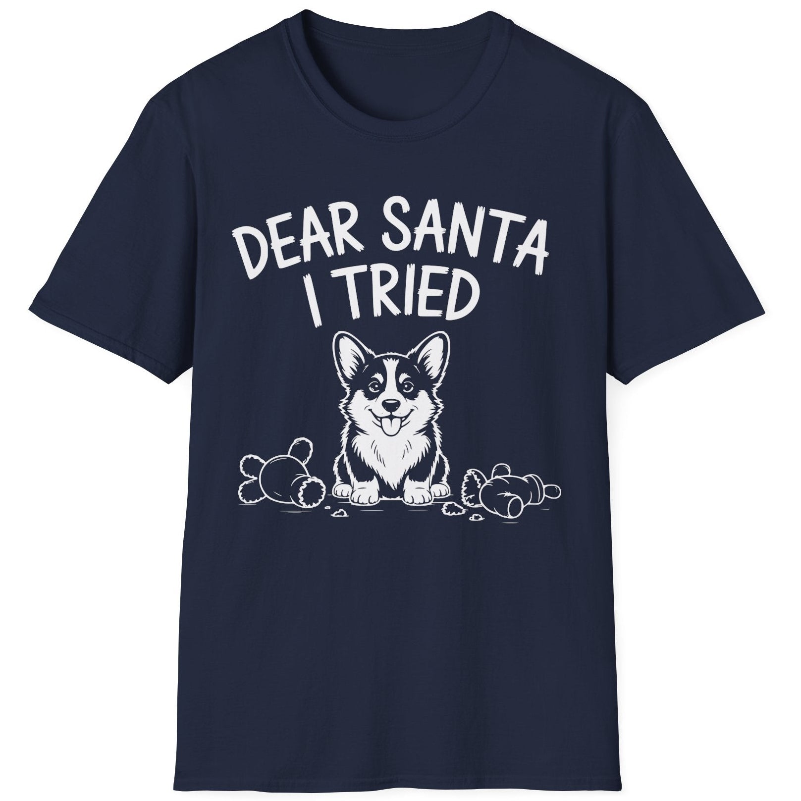 Funny Christmas Corgi Short Sleeve Shirt with a Corgi standing in the middle of torn up toys and the text "Dear Santa I tried" - Navy Blue