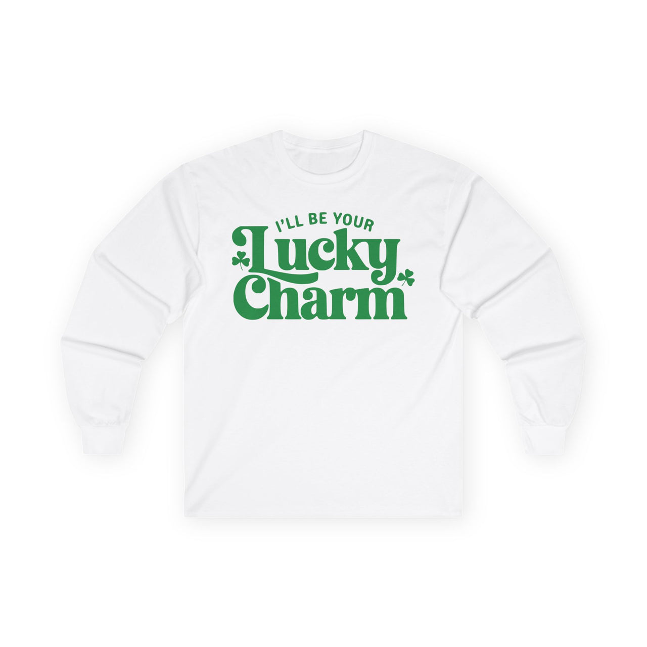 St. Patrick's Day Long Sleeve Shirt | I'll Be Your Lucky Charm | Funny Irish Shamrock Tee | Festive Clover St. Paddy’s Shirt