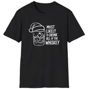 Funny Christmas Drinking Humor Short Sleeve Shirt with a whiskey glass with a santa hat and the text "Most Likely to Drink All of the Whiskey" - Black