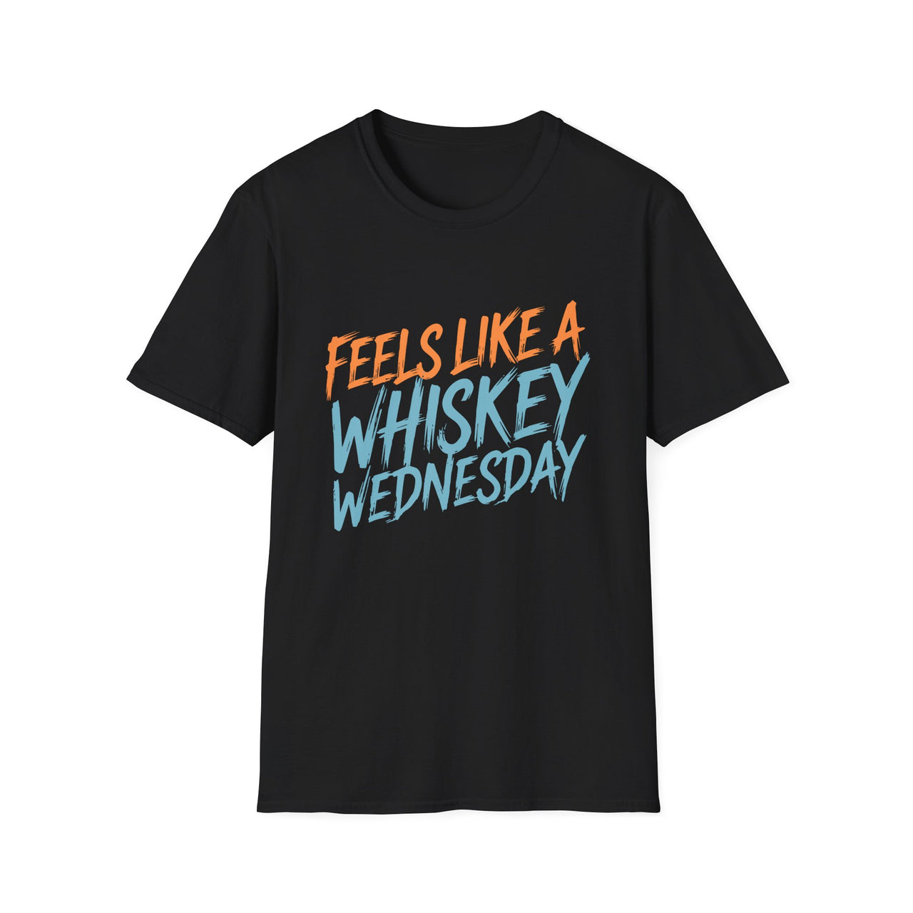 Feels Like a Whiskey Wednesday T-Shirt – Funny Drinking Slogan Tee