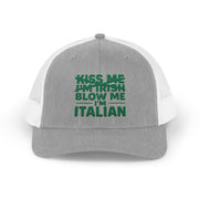 a gray and white curved bill trucker hat with the text 'Kiss me I'm Irish, blow me Italian' funny st patricls day pub crawl design