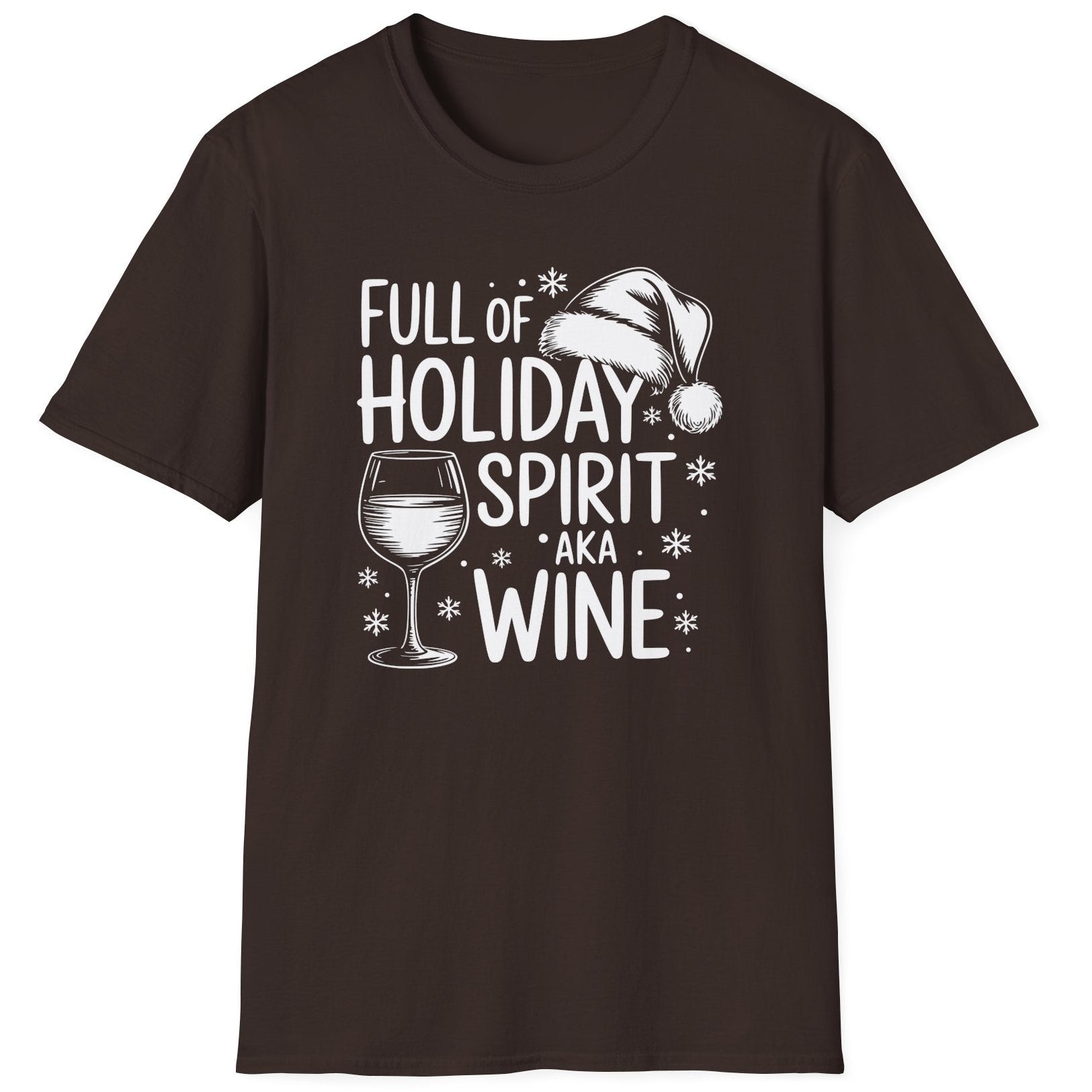 Funny Christmas Drinking Short Sleeve Shirt with wine glass and the text "Full of Holiday Spirit AKA Wine" - Dark Chocolate
