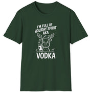 Green t-shirt with a reindeer graphic and the text i'm full of holiday spirit aka vodka funny christmas sweater