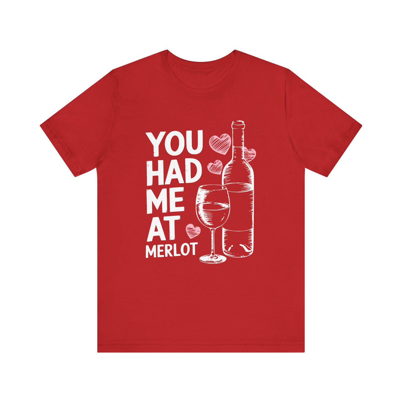 You Had Me at Merlot Funny Valentine’s Day T-Shirt - Romantic Wine Lover Tee, Perfect Gift for Him or Her