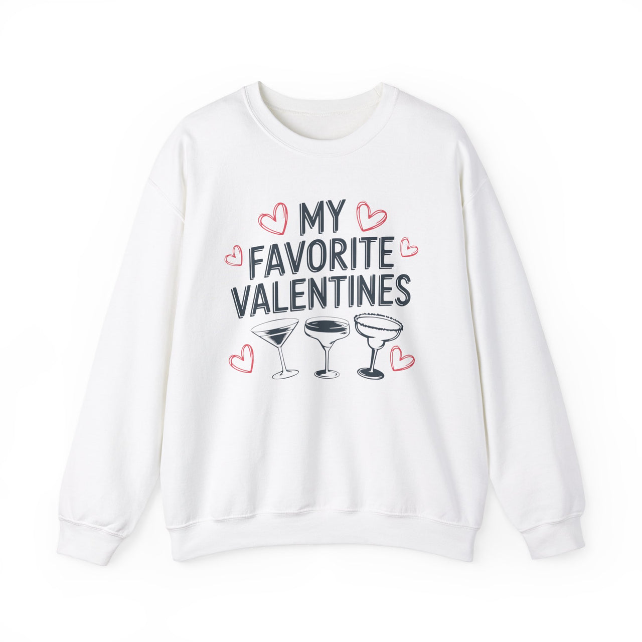 My Favorite Valentines Sweatshirt - Cute Valentine’s Cocktail Lover Pullover, Perfect Gift for Her or Him