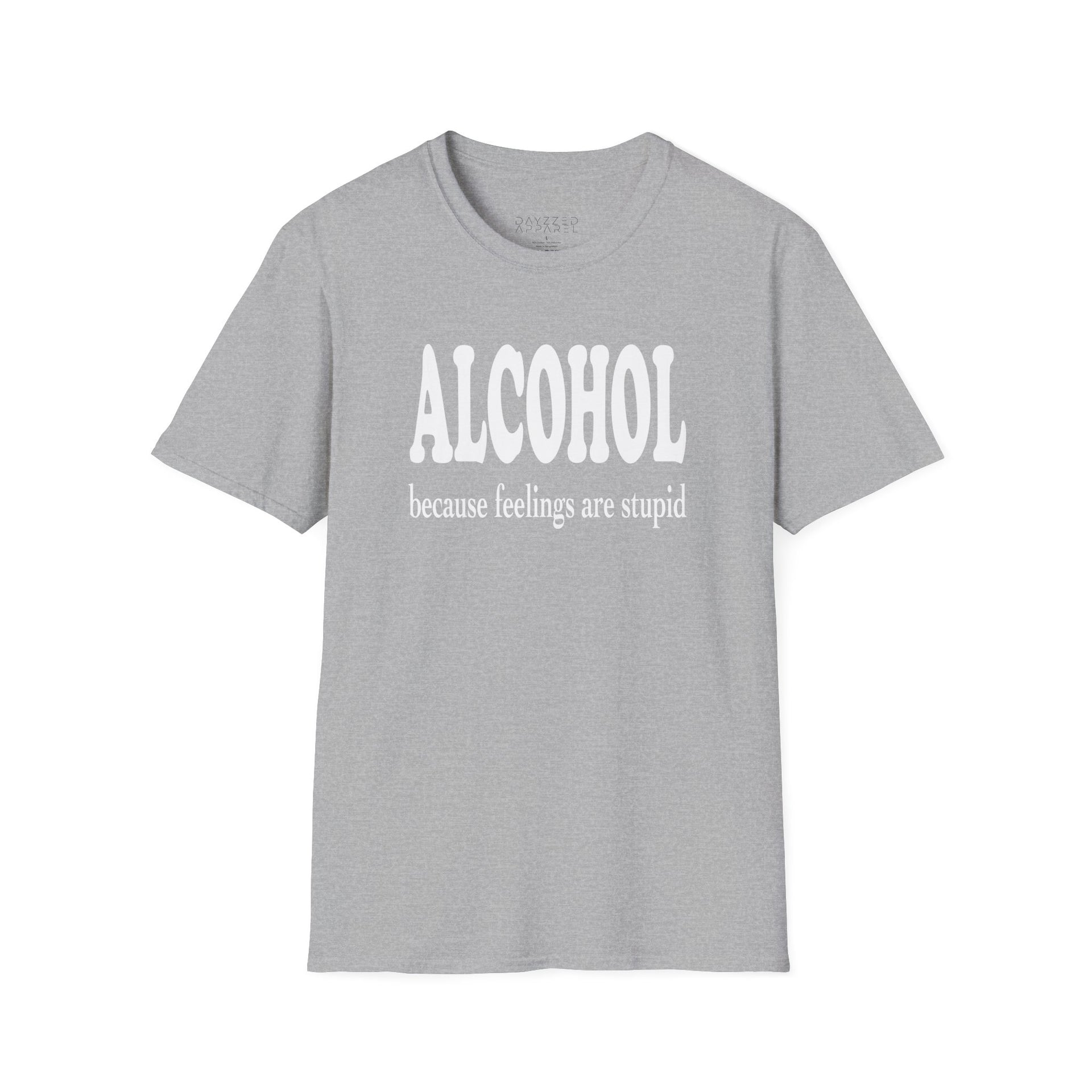 a gray t-shirt with 'ALCOHOL because feelings are stupid' text funny day drinking, spring break, guys trips, girls trips, beach trips, summer vacation, lake days design
