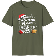 Funny Christmas Humor Short Sleeve Shirt with a santa hat, slippers and coffee cup and the text "I'm only a morning person on December 25th" - Forest Green