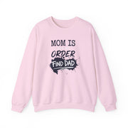 a pink sweatshirt with text 'Mom is out of order, find dad' funny mother's day, mom life, girls trip design