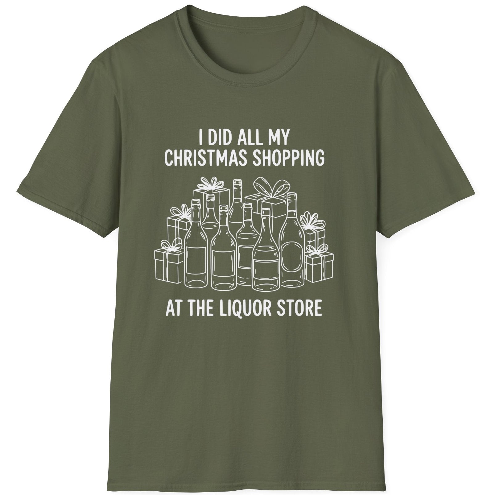 Funny Christmas Drinking Short Sleeve Shirt with liquor bottles and wrapped packages and the text "I did all my Christmas Shopping at the Liquor Store" - Military Green