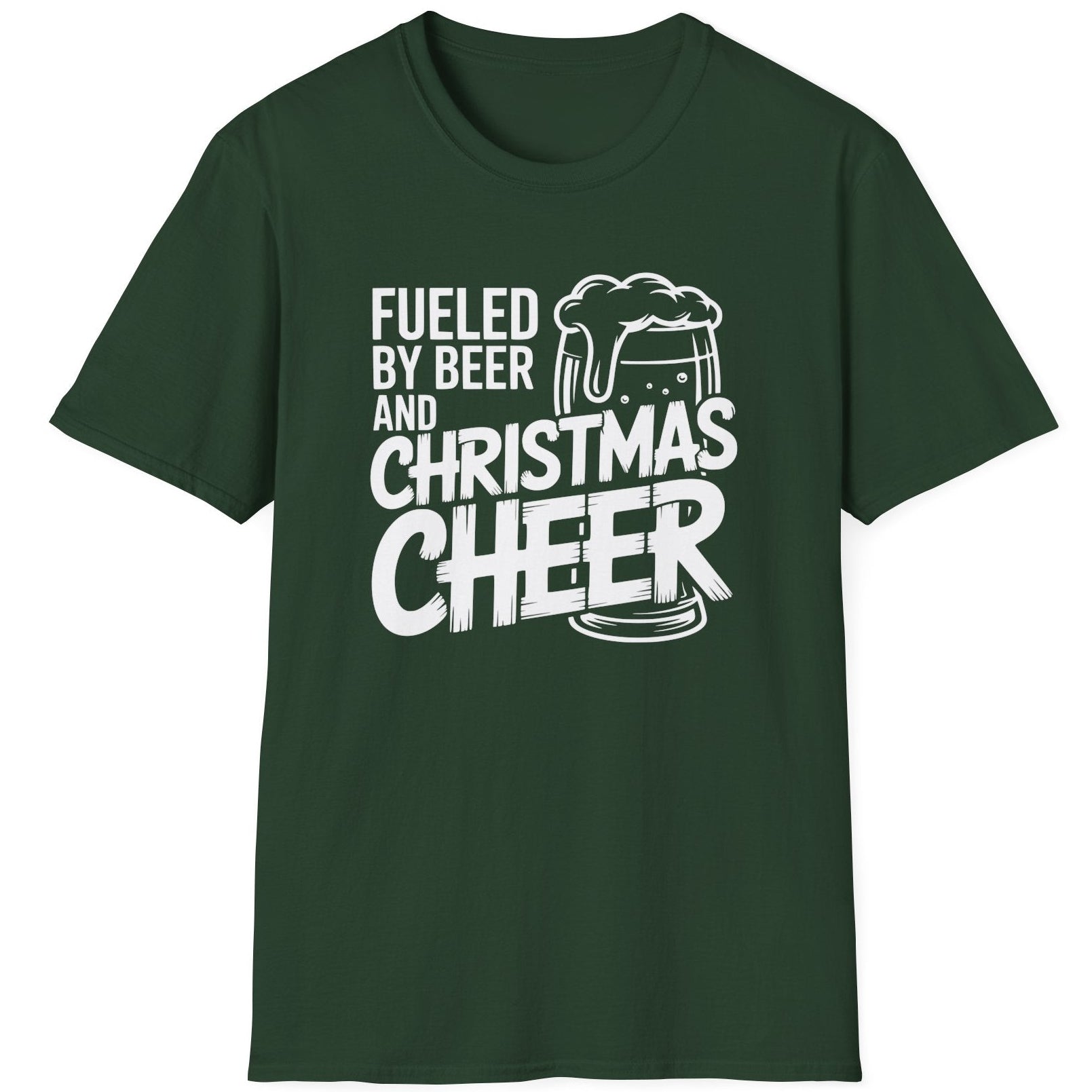 Green  t-shirt with white text 'Fueled by Beer and Christmas Cheer, ' funny christmas sweater