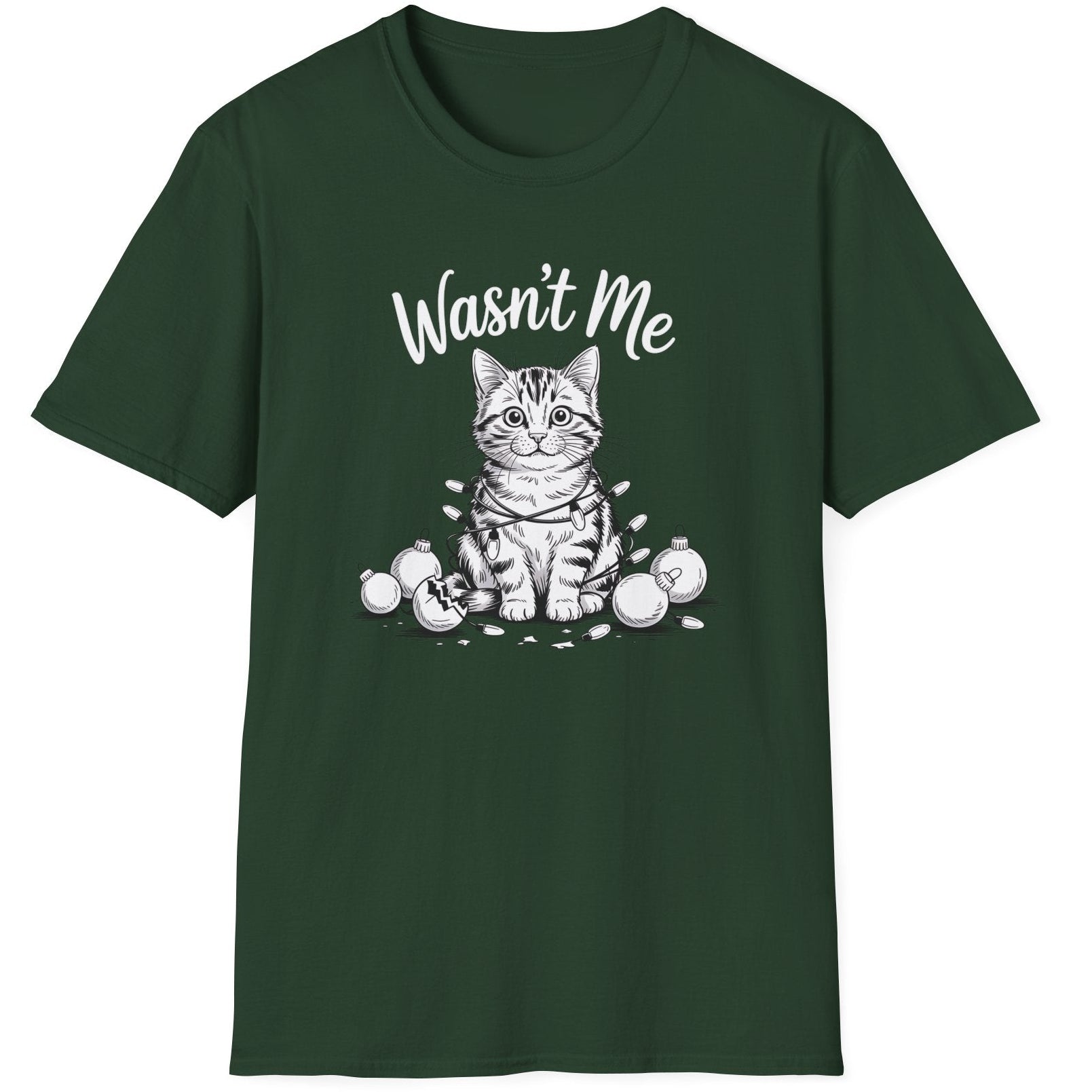 Funny Christmas Cat Humor Short Sleeve Shirt with a cute cat wrapped in christmas lights and surrounded by broken ornaments and the text "Wasn't Me" - Forest Green