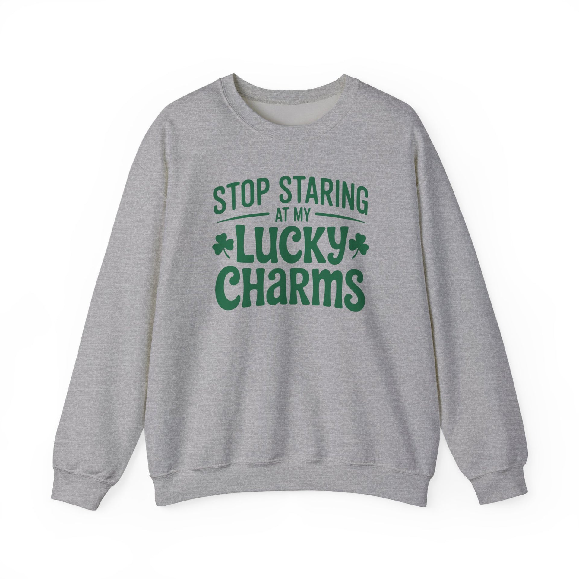 gray sweatshirt with green text 'Stop Staring at My Lucky Charms' funny St Patricks Design
