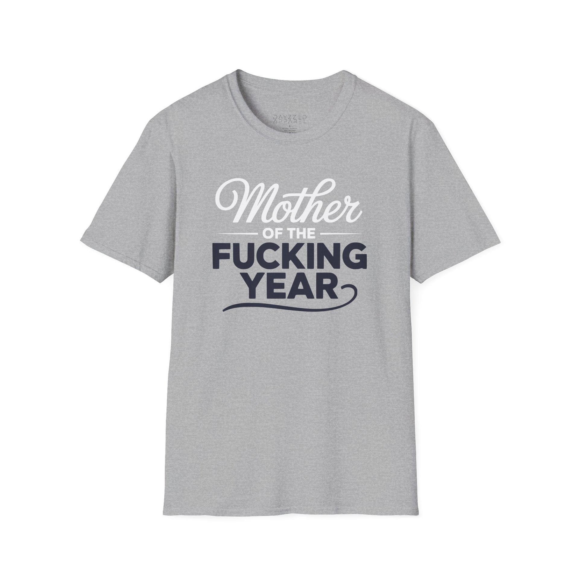 a sport gray premium soft-style t-shirt with the phrase mother of the f-ing year funny mother's day, mom life design