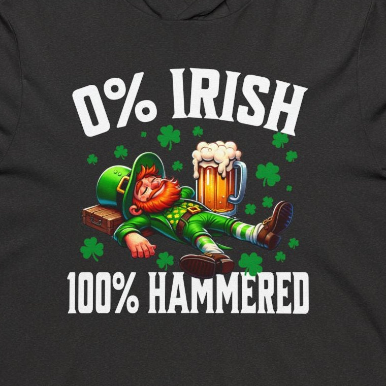 Black hoodie with '0% Irish 100% Hammered' text and graphics on a white background